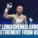 Vasiliy Lomachenko retire from boxing and Top Rank has this to say about his illustrious career